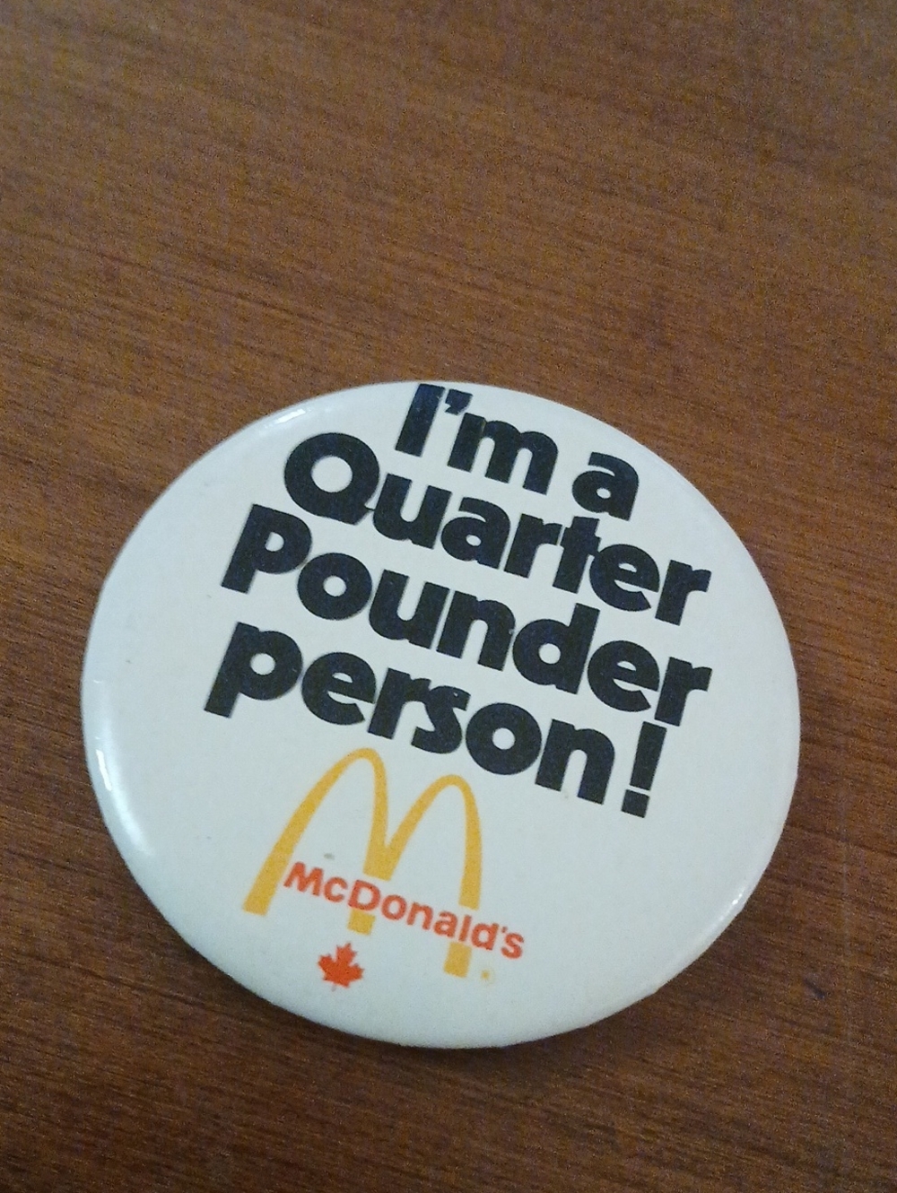 Vintage McDonald's White & Yellow 'I'm a Quarter Pounder Person' Pin Button